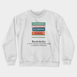 Book Lover's "Bookaholic" Definition Crewneck Sweatshirt